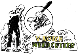 
Cut and sharpen a "V" notch into one side of your garden hoe and you'll find it much easier to nip off those tough weeds that seem to delight in growing in tight corners. The V won't slip off as you bear down on a particular weed and the edges of the notch—protected as they are from constantly chopping into the ground—will stay sharp an uncommonly long time. 
